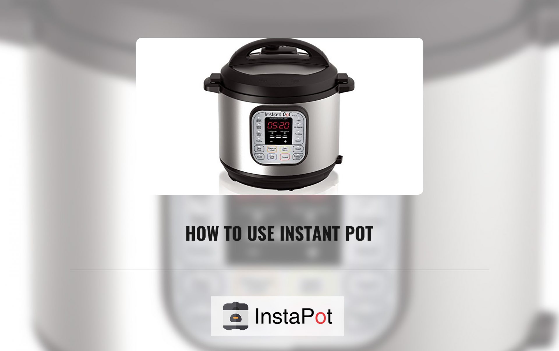 How to Use Instant Pot