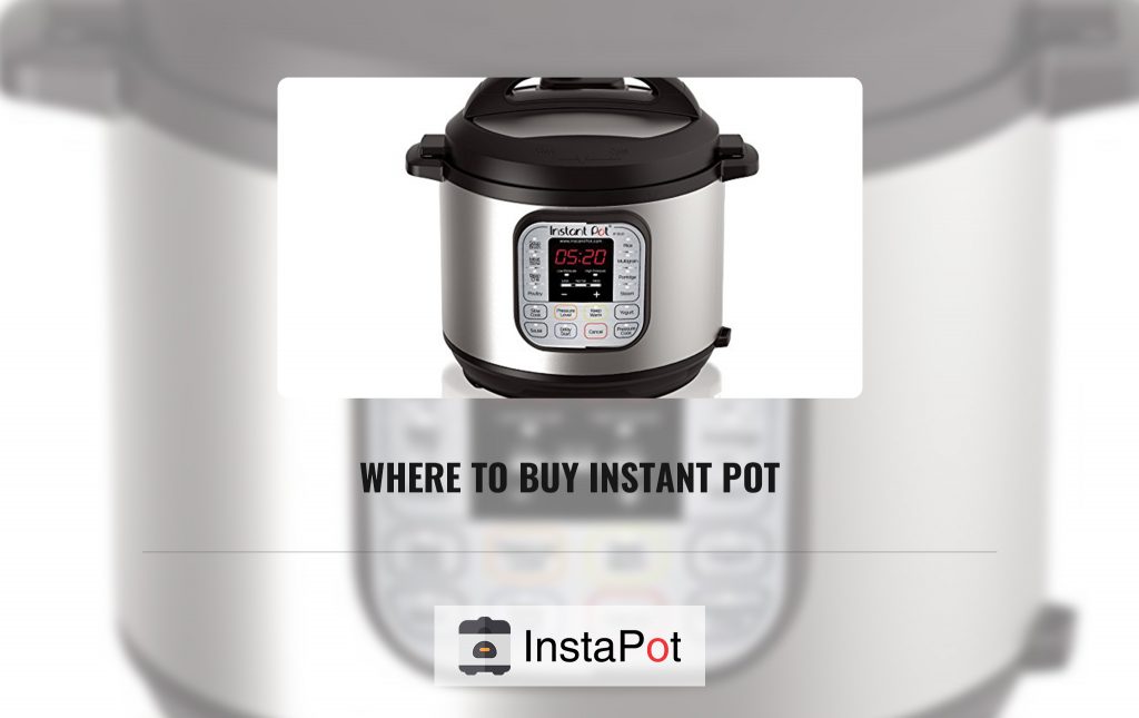 Where to Buy Instant Pot
