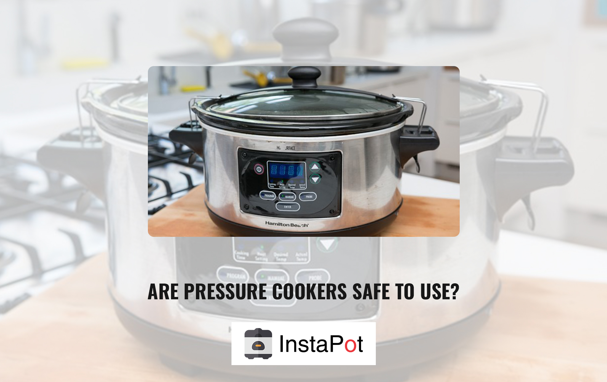 Are Pressure Cookers Safe to Use
