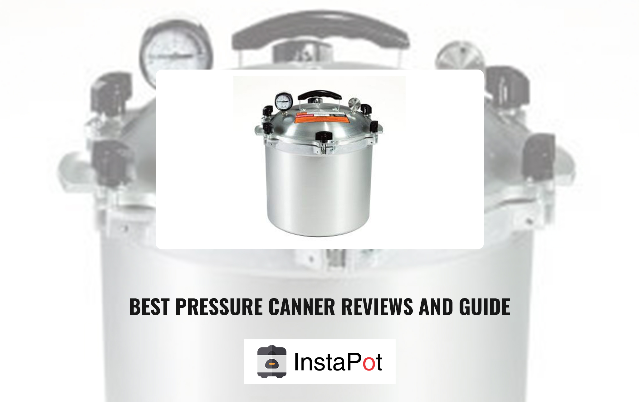 Best Pressure Canner Reviews and Guide