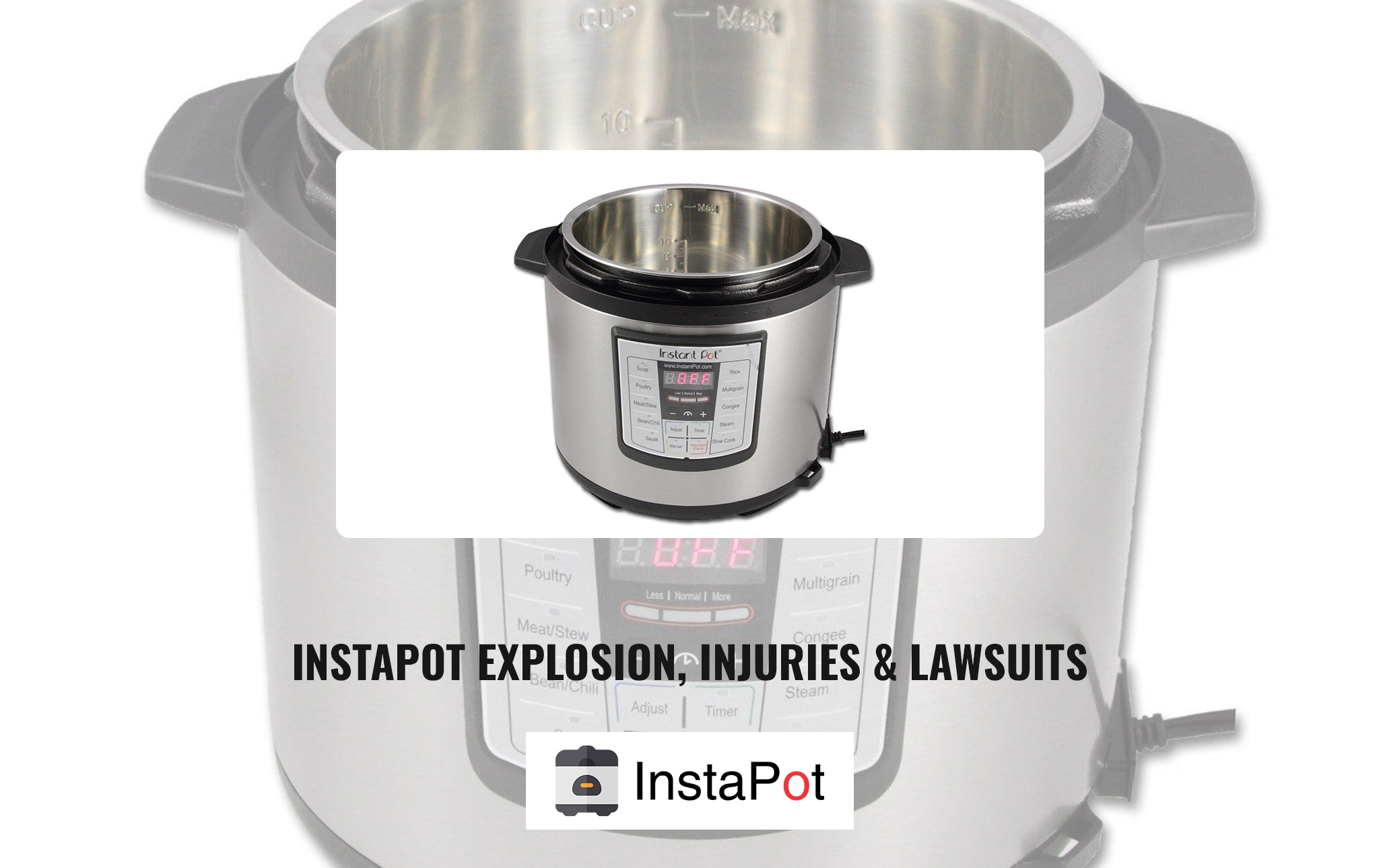 Instapot Explosion, Injuries & Lawsuits